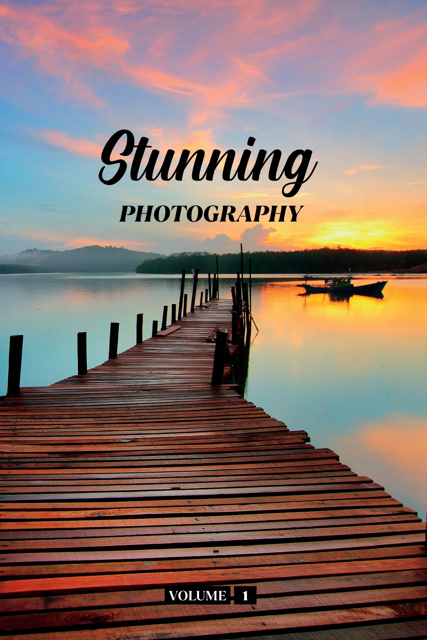 Stunning Photography Volume 1 (Physical Book)