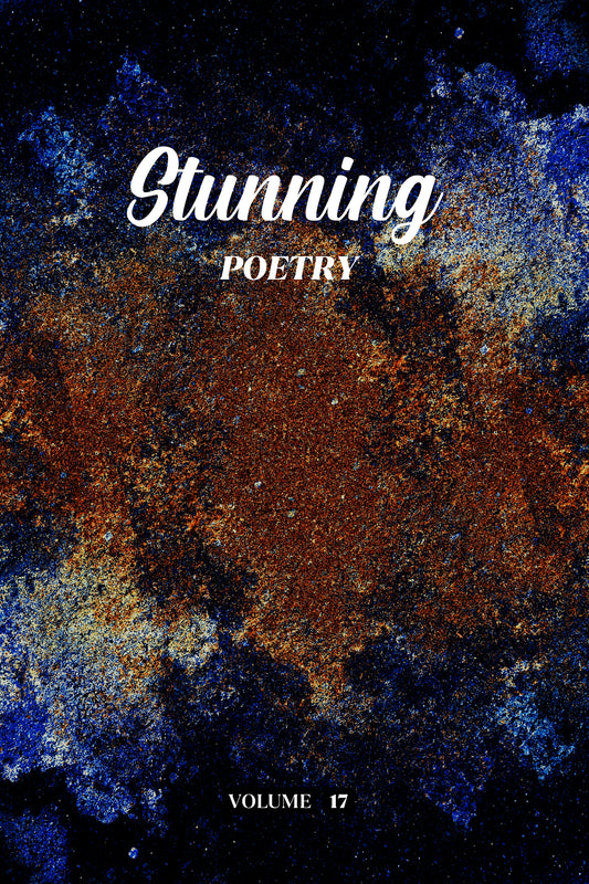 Stunning Poetry (Volume 17) - Physical Book