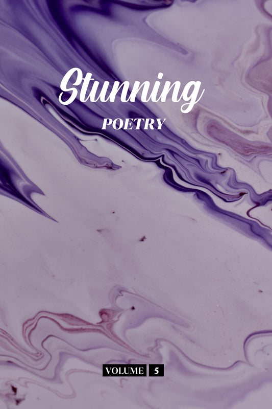 Stunning Poetry (Volume 5) - Physical Book (Pre-Order)