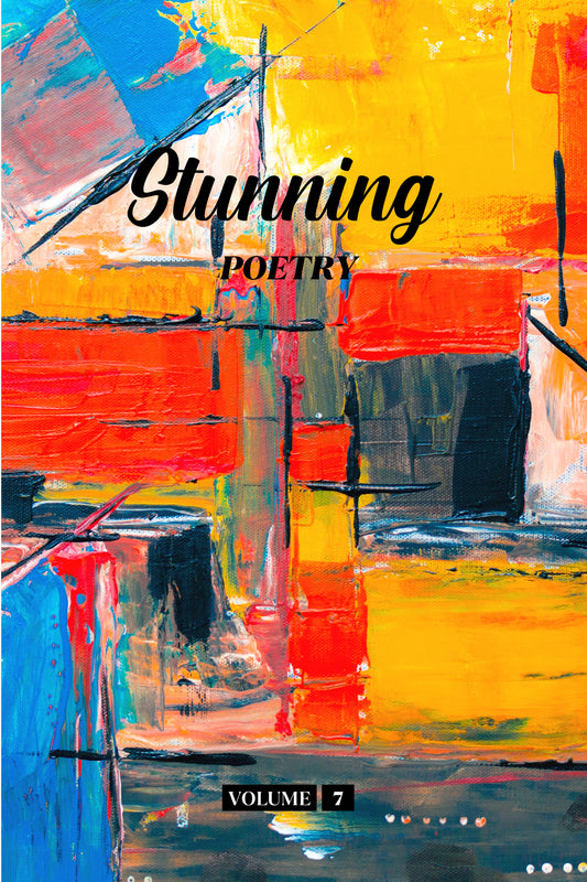 Stunning Poetry (Volume 7) - Physical Book (Pre-Order)