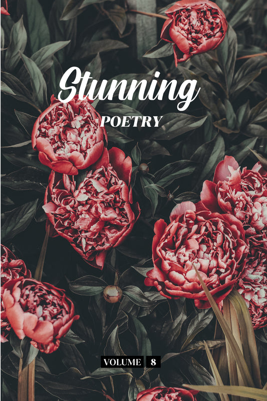 Stunning Poetry (Volume 8) - Physical Book (Pre-Order)